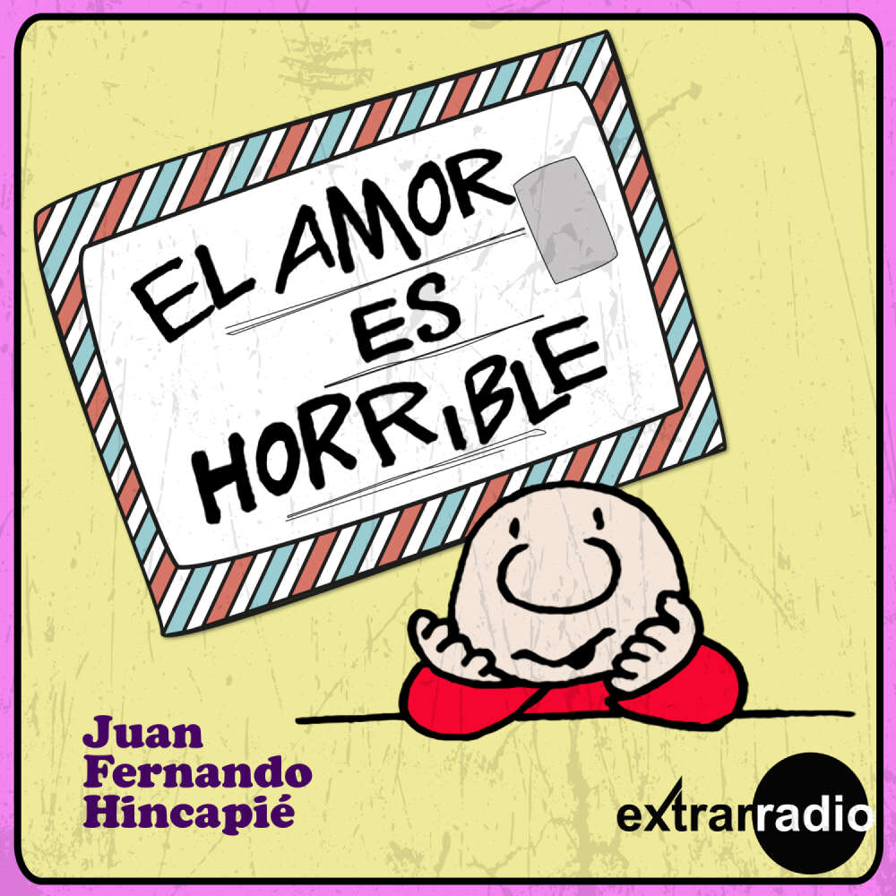 Cover von Juan Fernando Hincapié - El amor es horrible