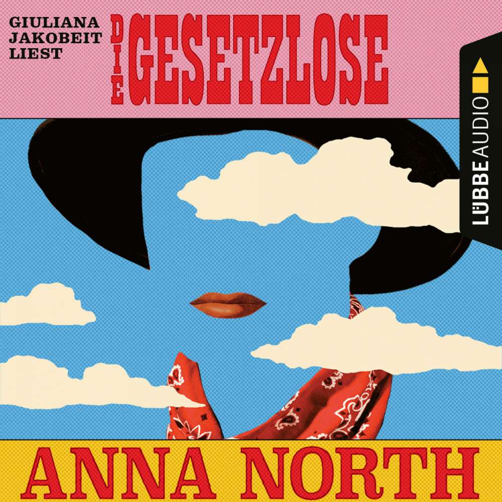 Cover von Anna North - Die Gesetzlose