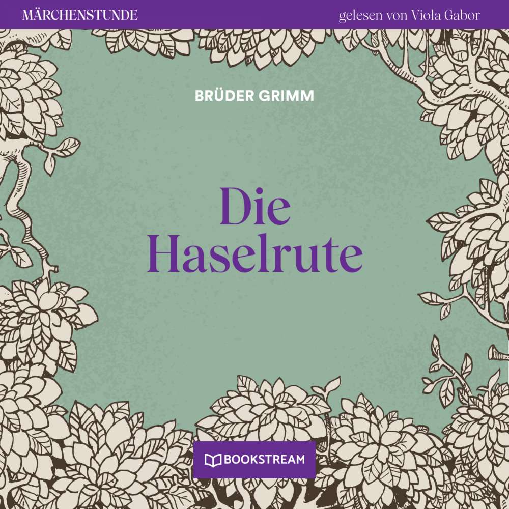 Cover von Brüder Grimm - Märchenstunde - Folge 126 - Die Haselrute