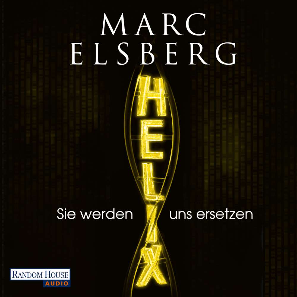 Cover von Marc Elsberg - Helix - Sie werden uns ersetzen