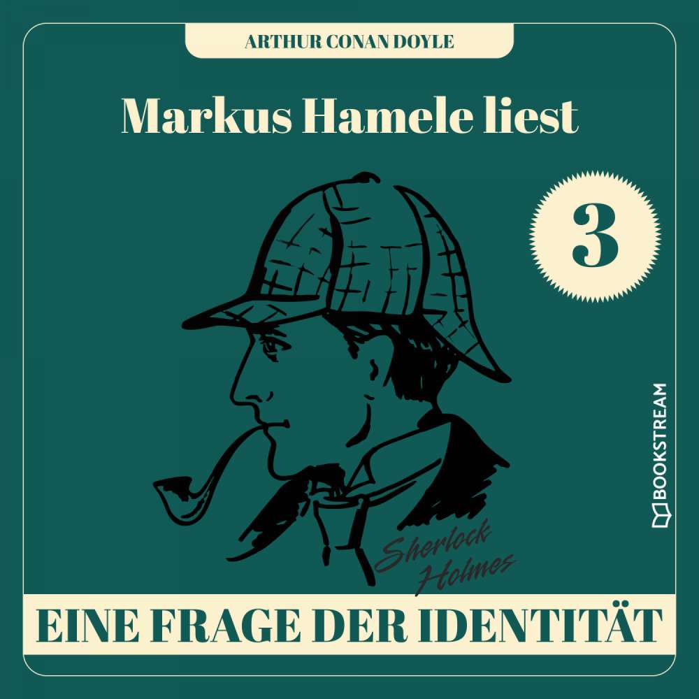 Cover von Sir Arthur Conan Doyle - Markus Hamele liest Sherlock Holmes - Folge 3 - Eine Frage der Identität