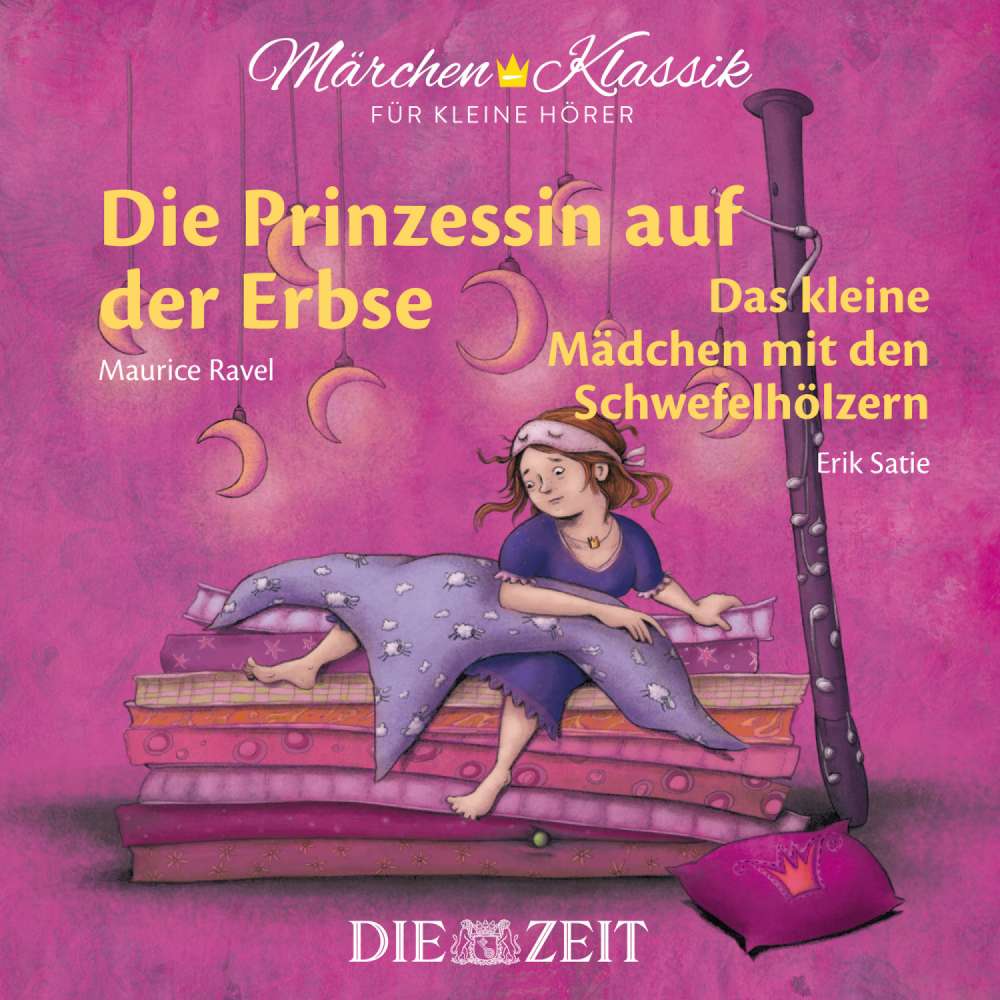 Cover von Die ZEIT-Edition "Märchen Klassik für kleine Hörer" - Die ZEIT-Edition "Märchen Klassik für kleine Hörer" - Die Prinzessin auf der Erbse und Das Mädchen mit den Schwefelhölzern mit Musik von Maurice Ravel und Erik Satie