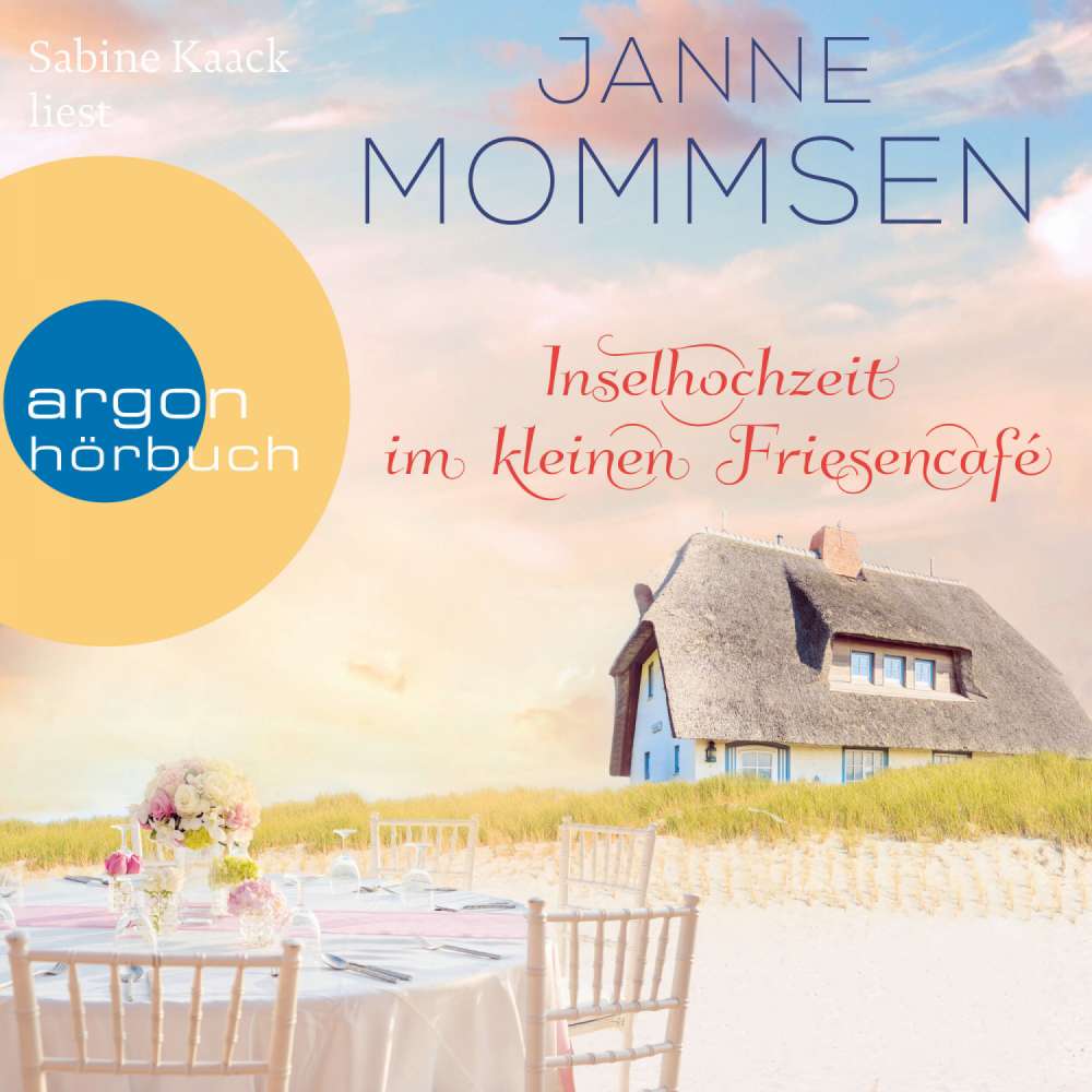 Cover von Janne Mommsen - Die kleine Friesencafé-Reihe - Band 3 - Inselhochzeit im kleinen Friesencafé