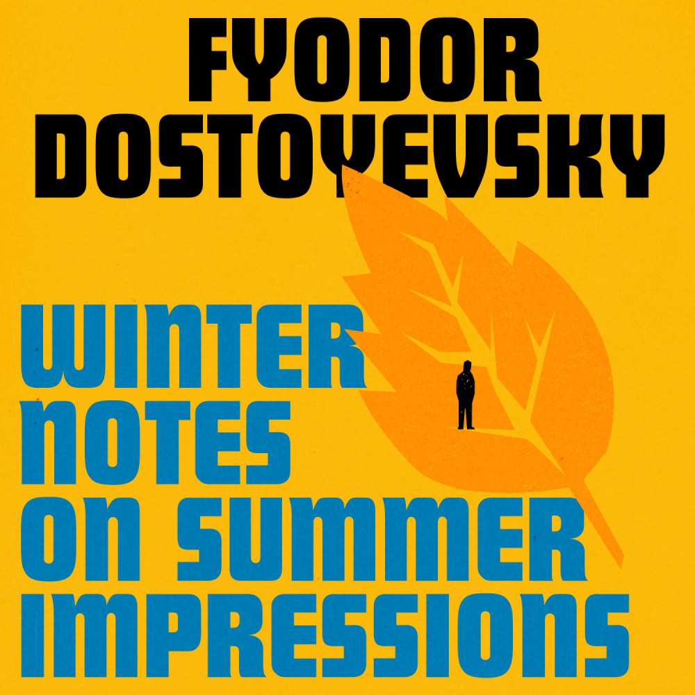 Cover von Fyodor Dostoyevsky - Winter Notes on Summer Impressions