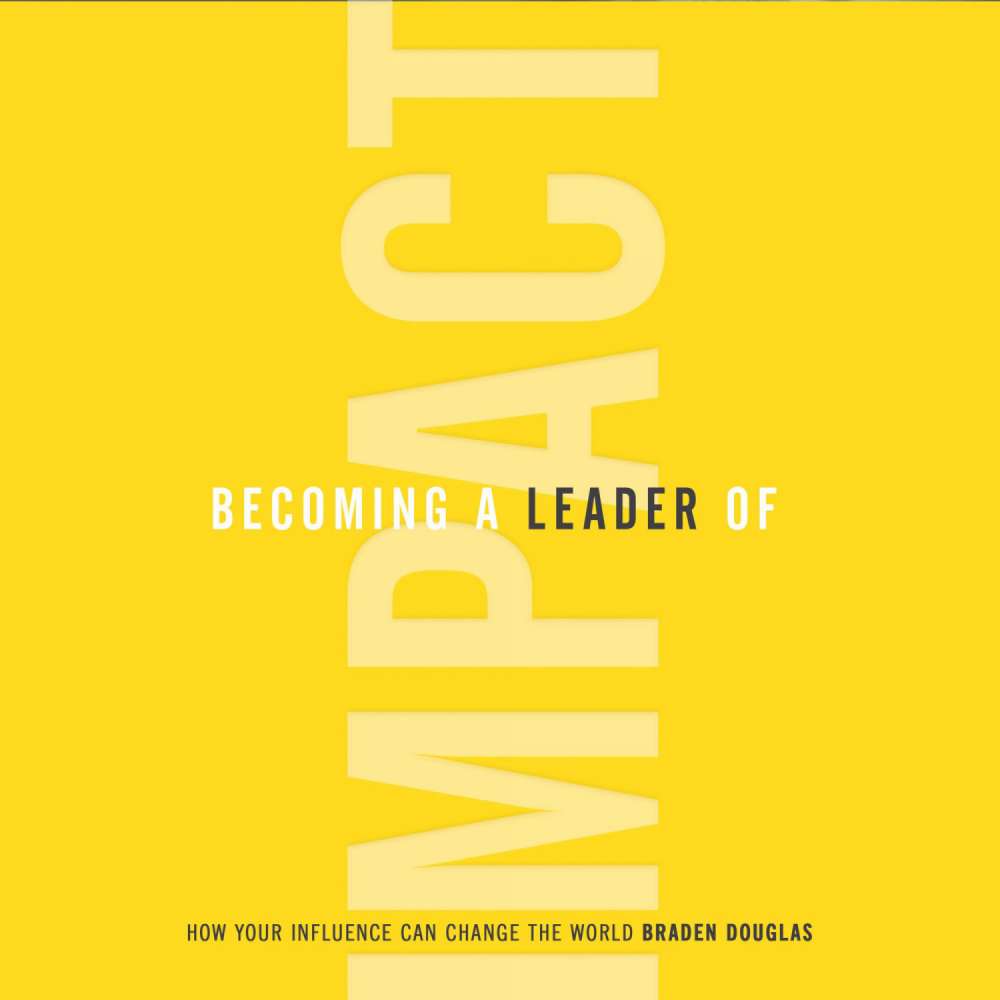 Cover von Braden Douglas - Becoming a Leader of Impact