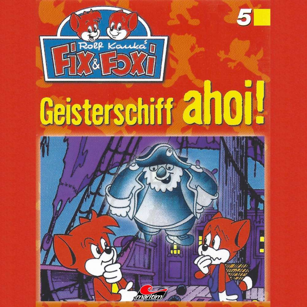 Cover von Fix & Foxi - Folge 5 - Geisterschiff ahoi!