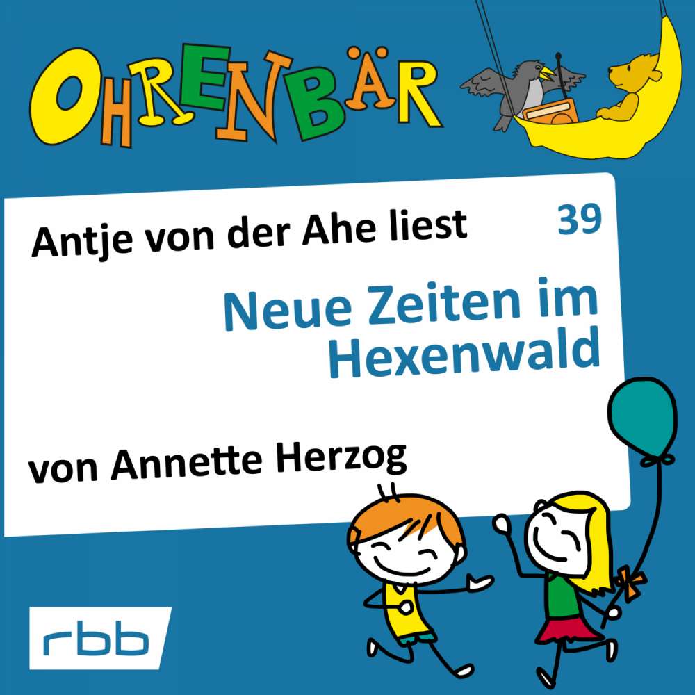 Cover von Annette Herzog - Ohrenbär - eine OHRENBÄR Geschichte - Folge 39 - Neue Zeiten im Hexenwald