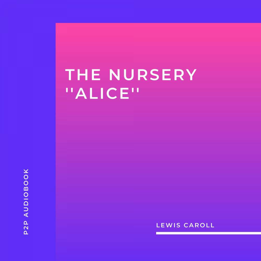Cover von Lewis Caroll - The Nursery ''Alice''