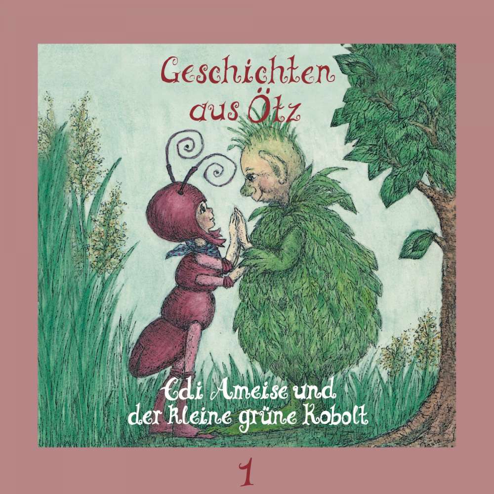 Cover von Geschichten aus Ötz - Folge 1 - Edi Ameise und der grüne Kobolt