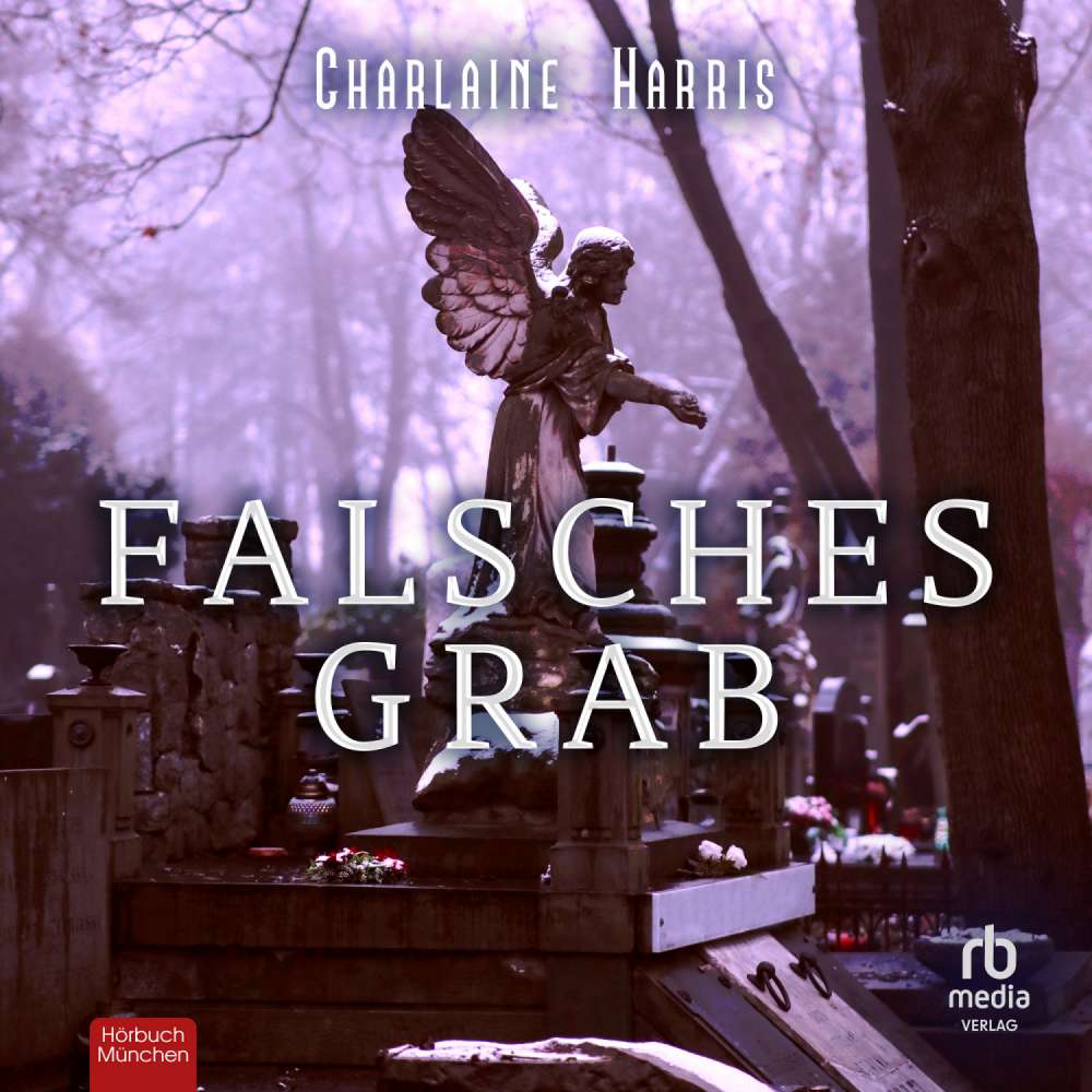 Cover von Charlaine Harris - Harper Connelly - Band 2 - Falsches Grab