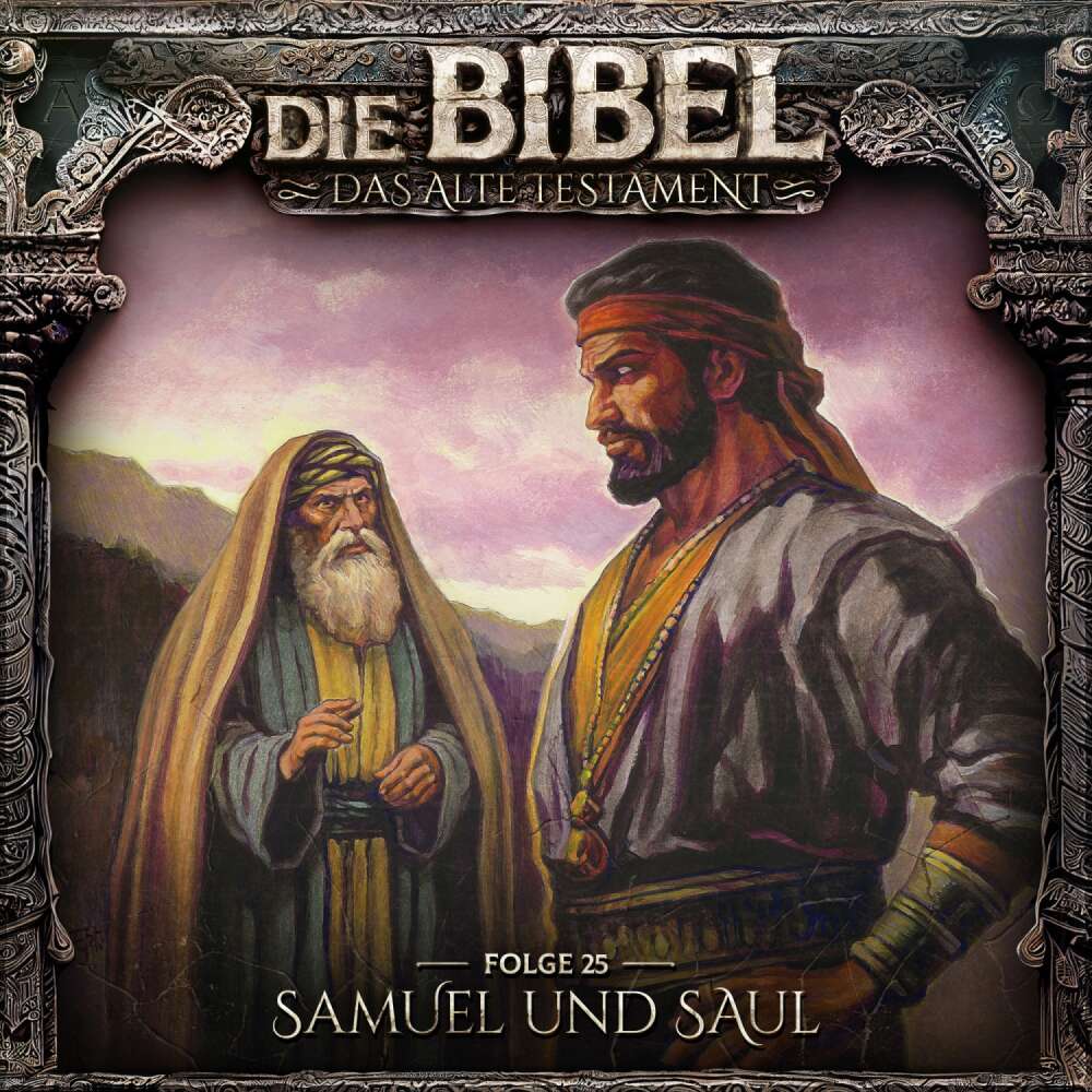 Cover von Die Bibel - Folge 25 - Samuel und Saul