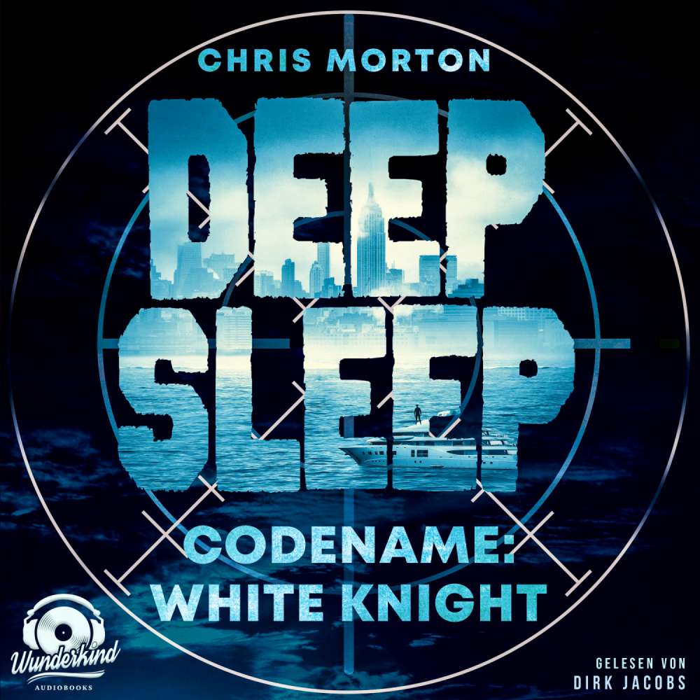 Cover von Chris Morton - Deep Sleep - Band 1 - Codename: White Knight