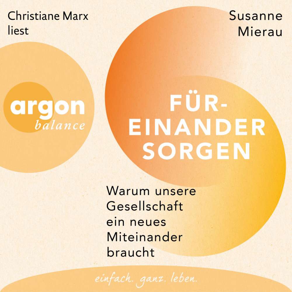 Cover von Susanne Mierau - Füreinander sorgen - Warum unsere Gesellschaft ein neues Miteinander braucht
