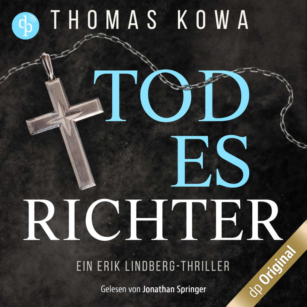 Cover von Thomas Kowa - Ein Erik Lindberg-Thriller - Band 2 - Todesrichter