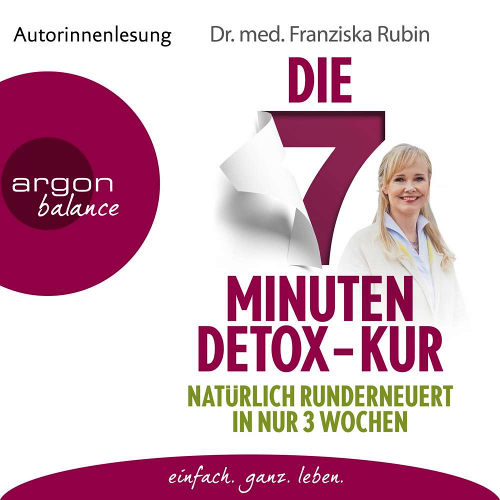 Cover von Franziska Rubin - Die 7-Minuten-Detox-Kur - Natürlich runderneuert in nur 3 Wochen