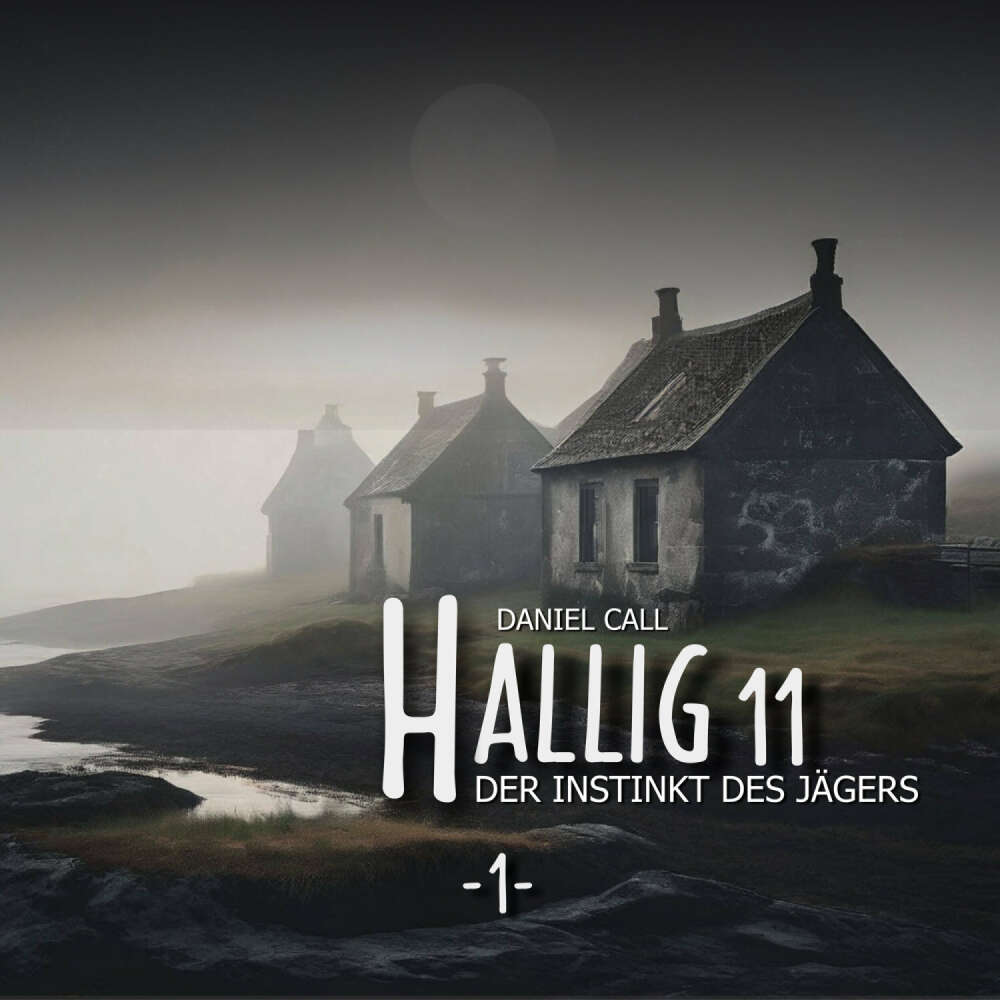 Cover von Hallig 11 - Folge 1 - Der Instinkt des Jägers