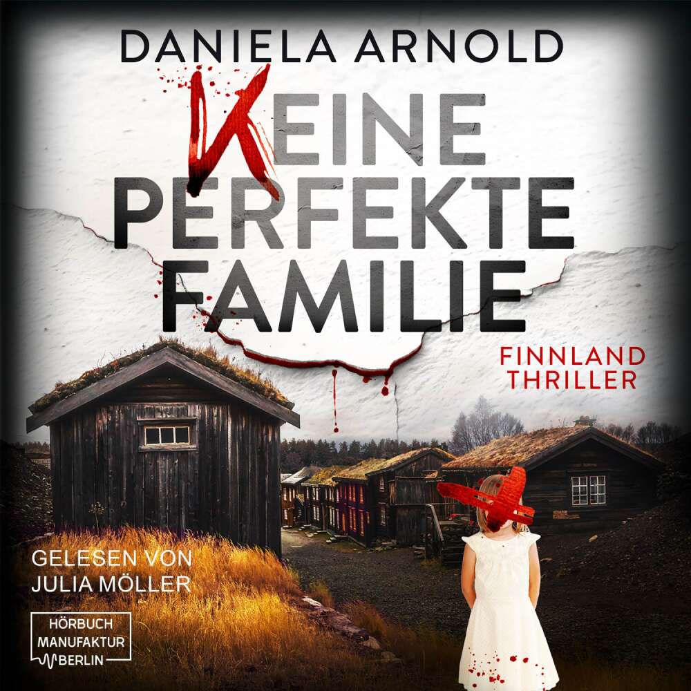 Cover von Daniela Arnold - Keine perfekte Familie - Finnland-Thriller