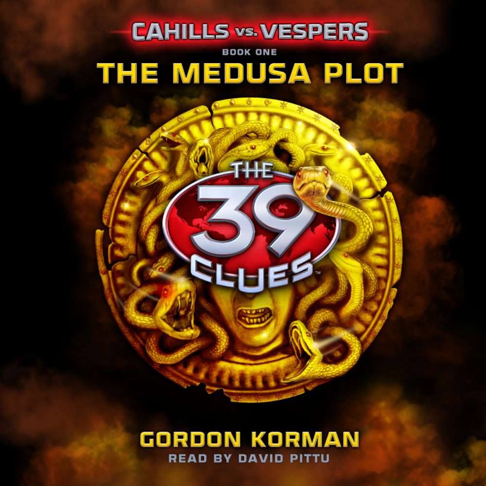 Cover von Gordon Korman - The 39 Clues: Cahills vs. Vespers - Book 1 - The Medusa Plot