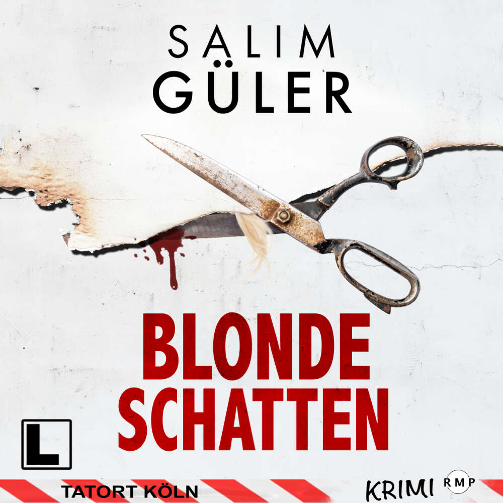 Cover von Salim Güler - Tatort Köln - Band 23 - Blonde Schatten