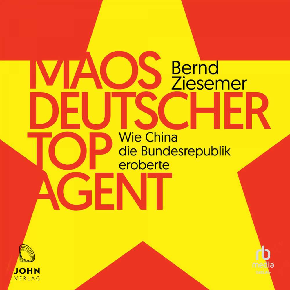 Cover von Bernd Ziesemer - Maos deutscher Topagent - Wie China die Bundesrepublik eroberte