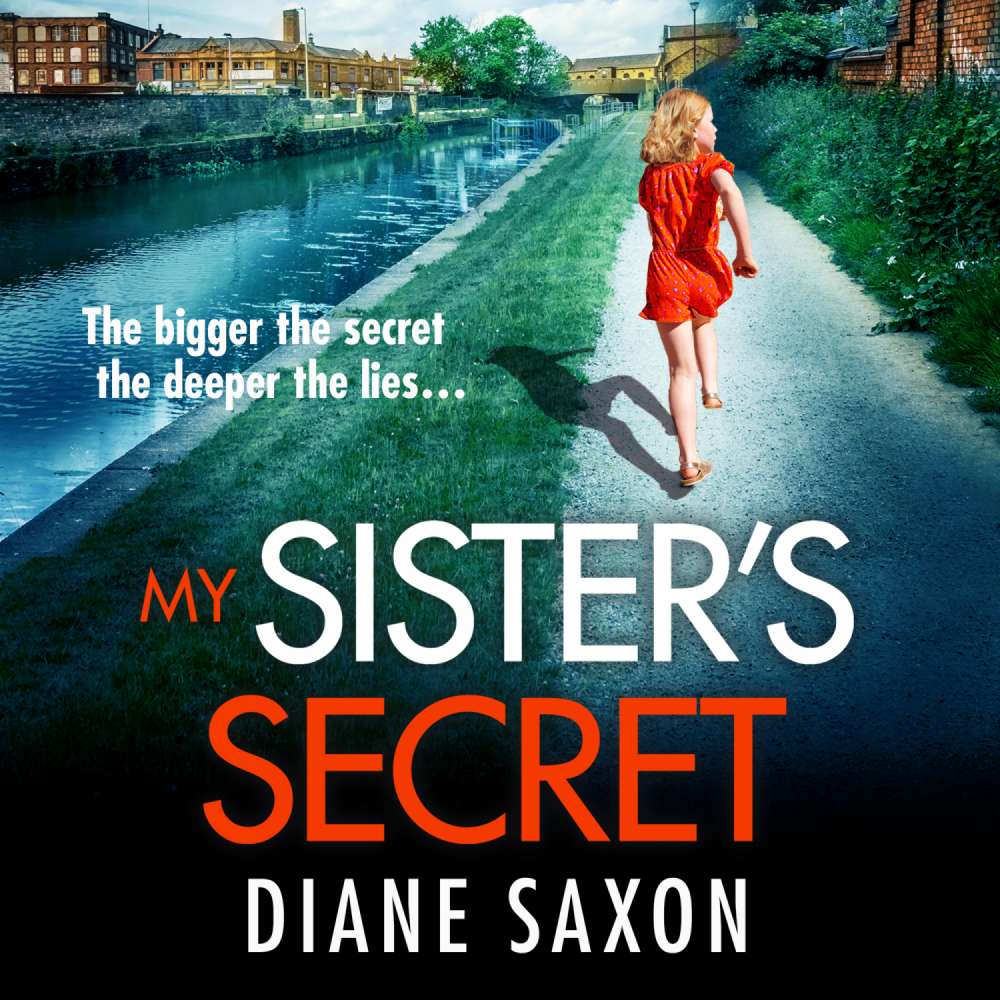 Cover von Diane Saxon - My Sister's Secret - The BRAND NEW unforgettable psychological thriller from Diane Saxon, author of My Little Brother, for 2023