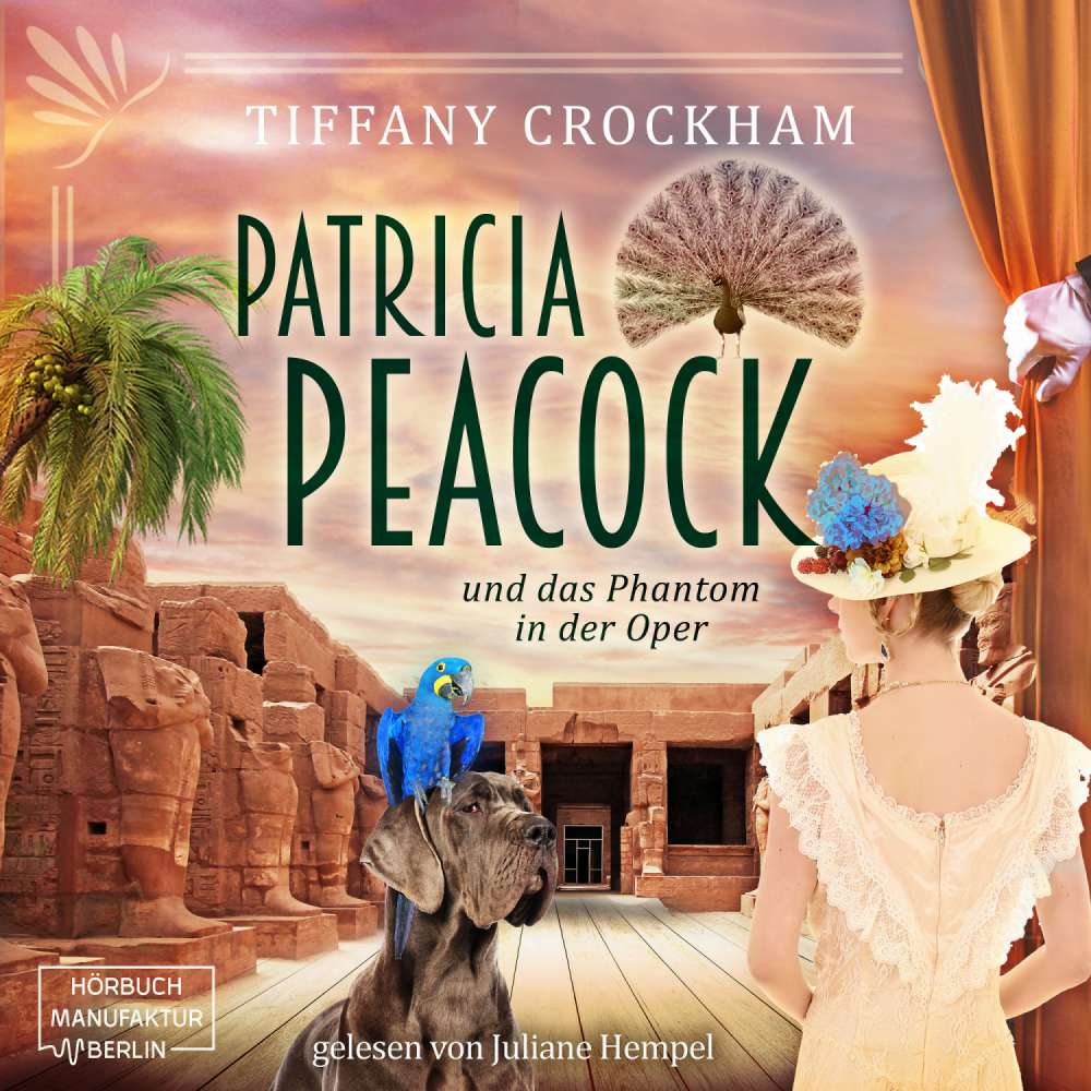 Cover von Tiffany Crockham - Patricia Peacock Reihe - Band 4 - Patricia Peacock und das Phantom in der Oper