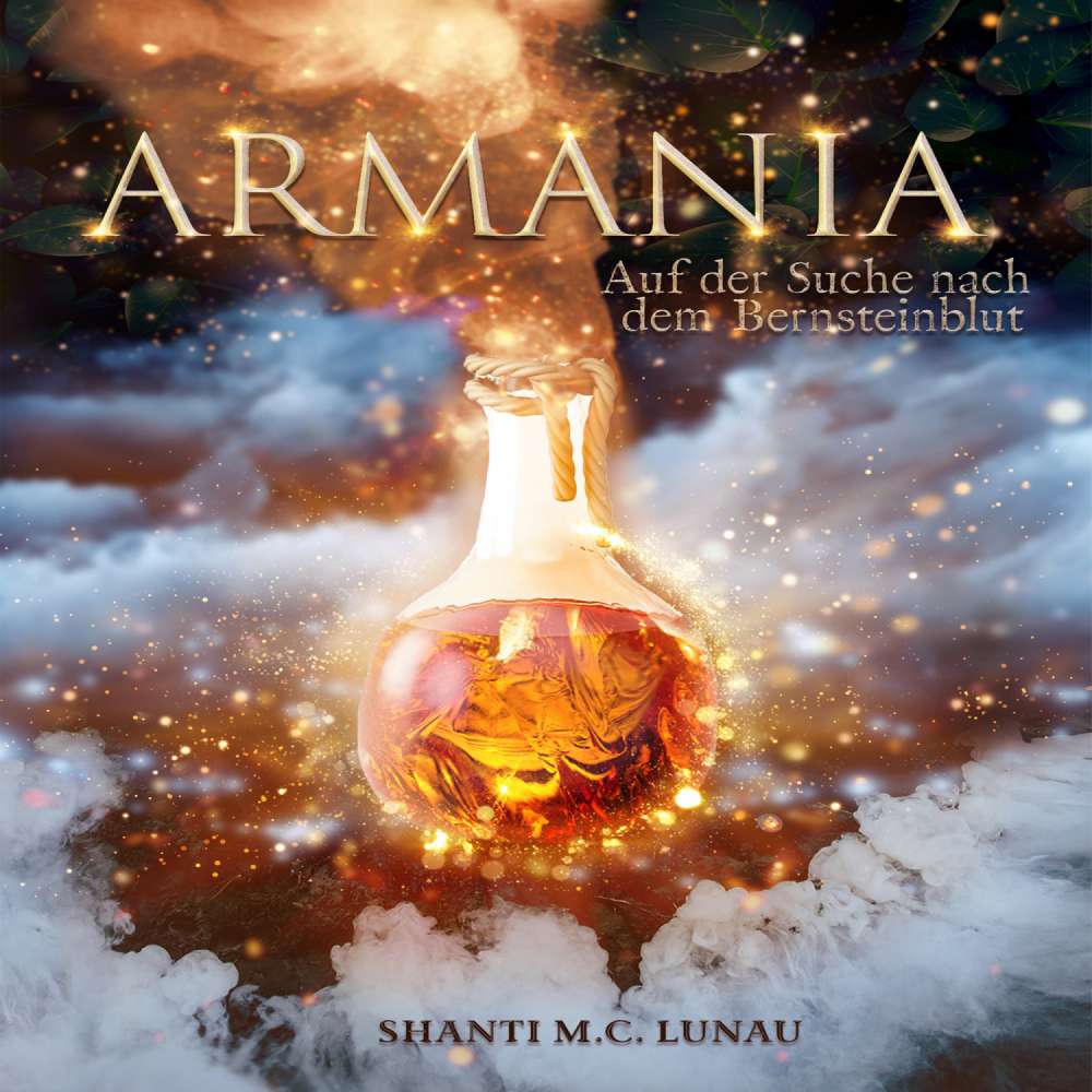 Cover von Shanti M. C. Lunau - Armania - Auf der Suche nach dem Bernsteinblut