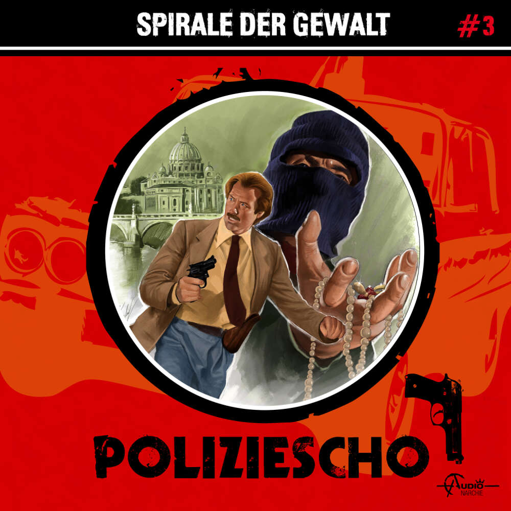 Cover von Poliziescho - Folge 3 - Spirale der Gewalt