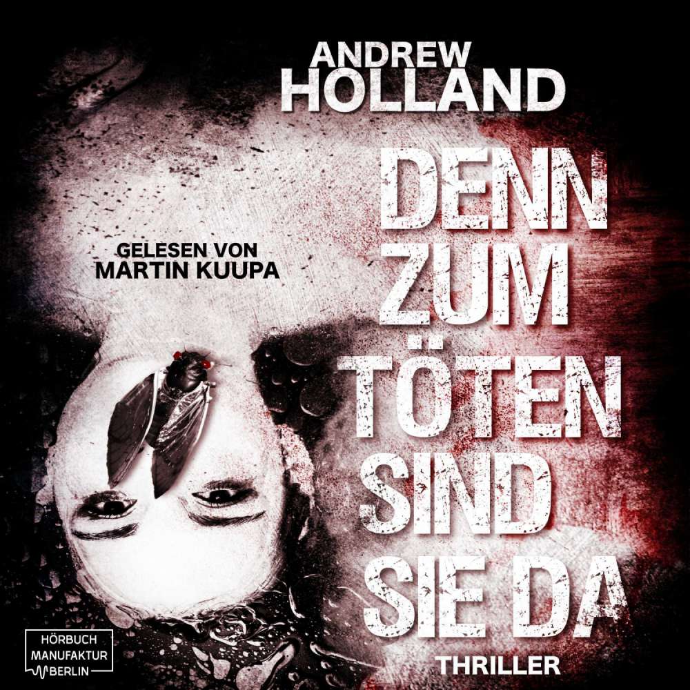 Cover von Andrew Holland - Howard-Caspar-Reihe - Band 10 - Denn zum Töten sind sie da