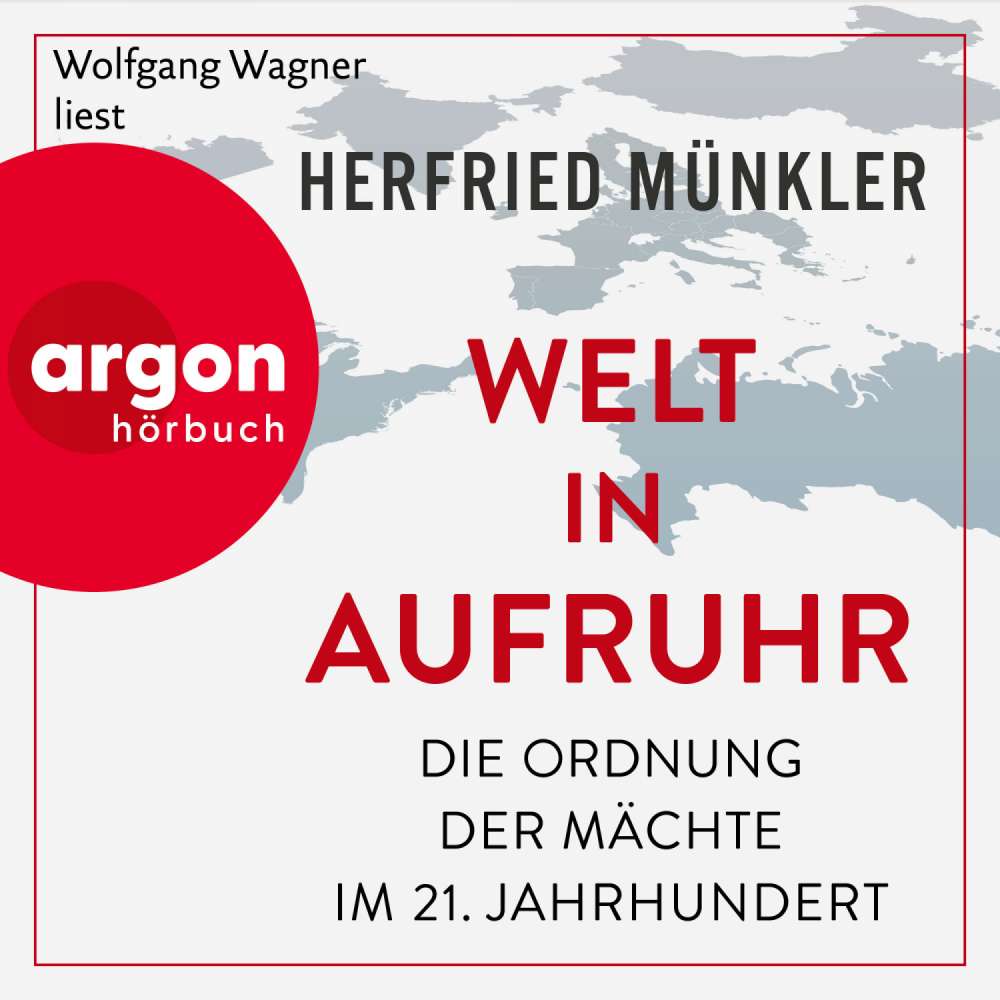 Cover von Herfried Münkler - Welt in Aufruhr - Die Ordnung der Mächte im 21. Jahrhundert