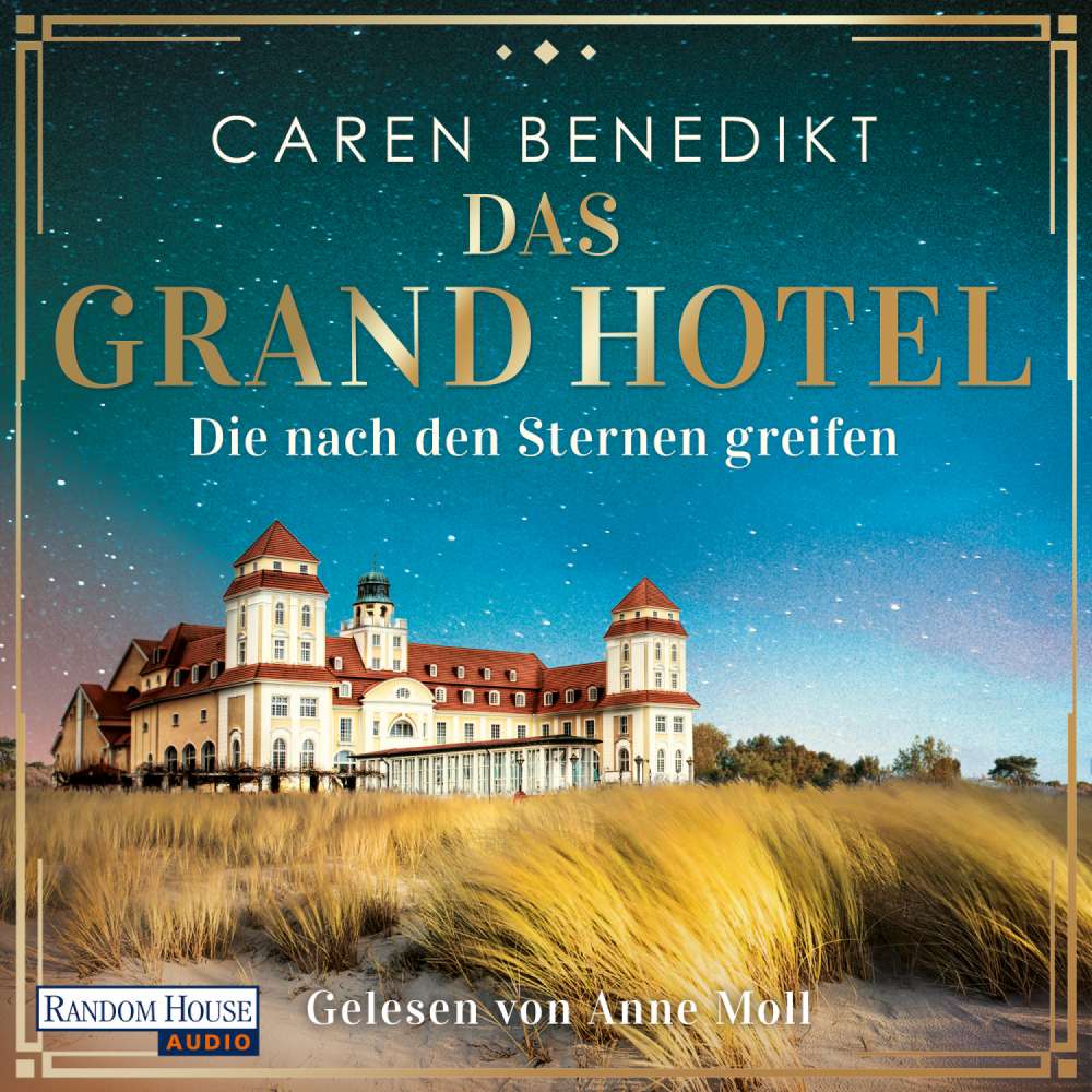 Cover von Caren Benedikt - Die Grand-Hotel-Saga - Band 1 - Das Grand Hotel - Die nach den Sternen greifen