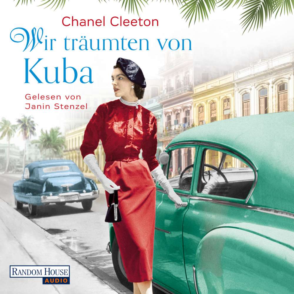 Cover von Chanel Cleeton - Die Kuba-Saga - Band 2 - Wir träumten von Kuba