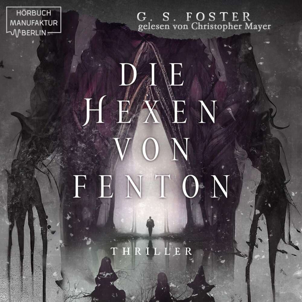 Cover von G. S. Foster - Die Fenton-Chroniken - Band 1 - Die Hexen von Fenton