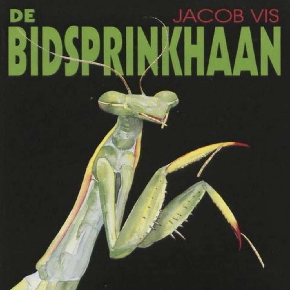 Cover von Jacob Vis - De Bidsprinkhaan