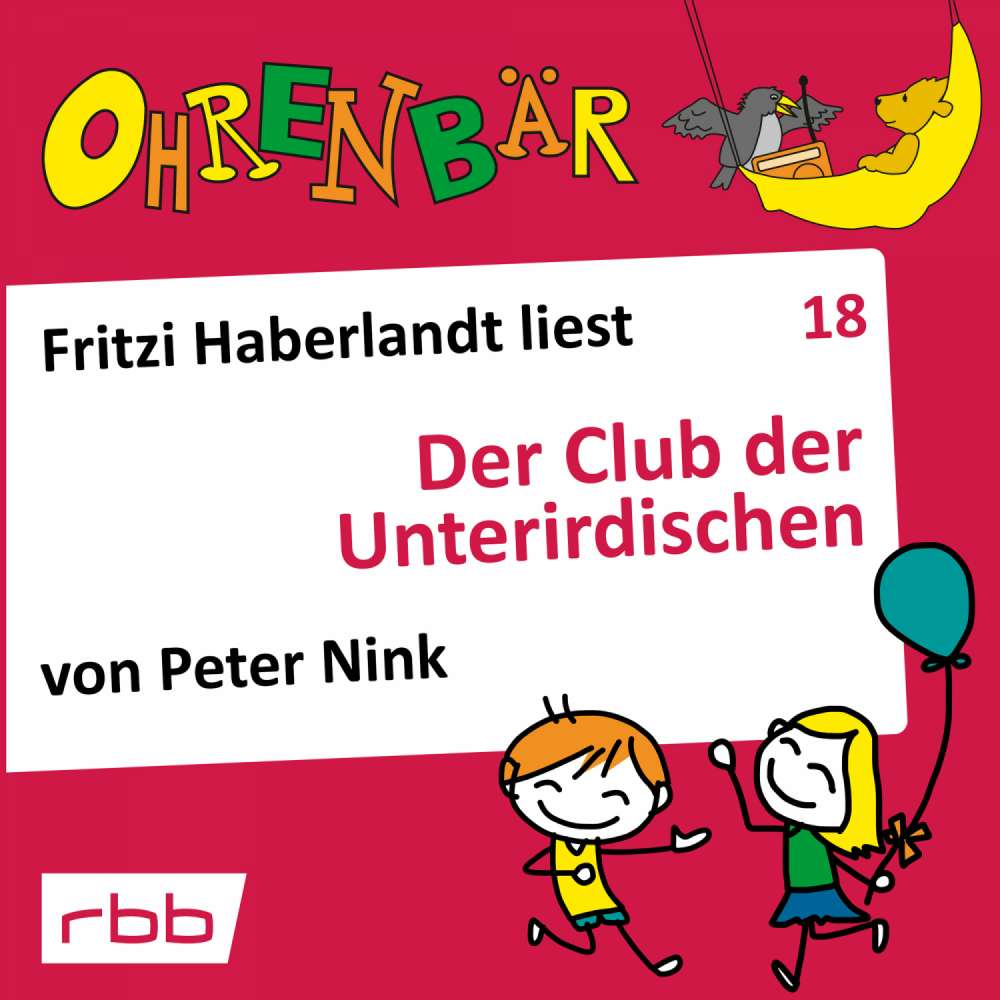 Cover von Ohrenbär - Folge 18 - Der Club der Unterirdischen