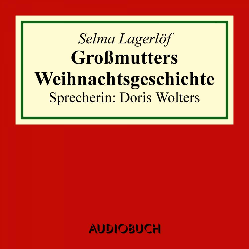 Cover von Selma Lagerlöf - Großmutters Weihnachtsgeschichte