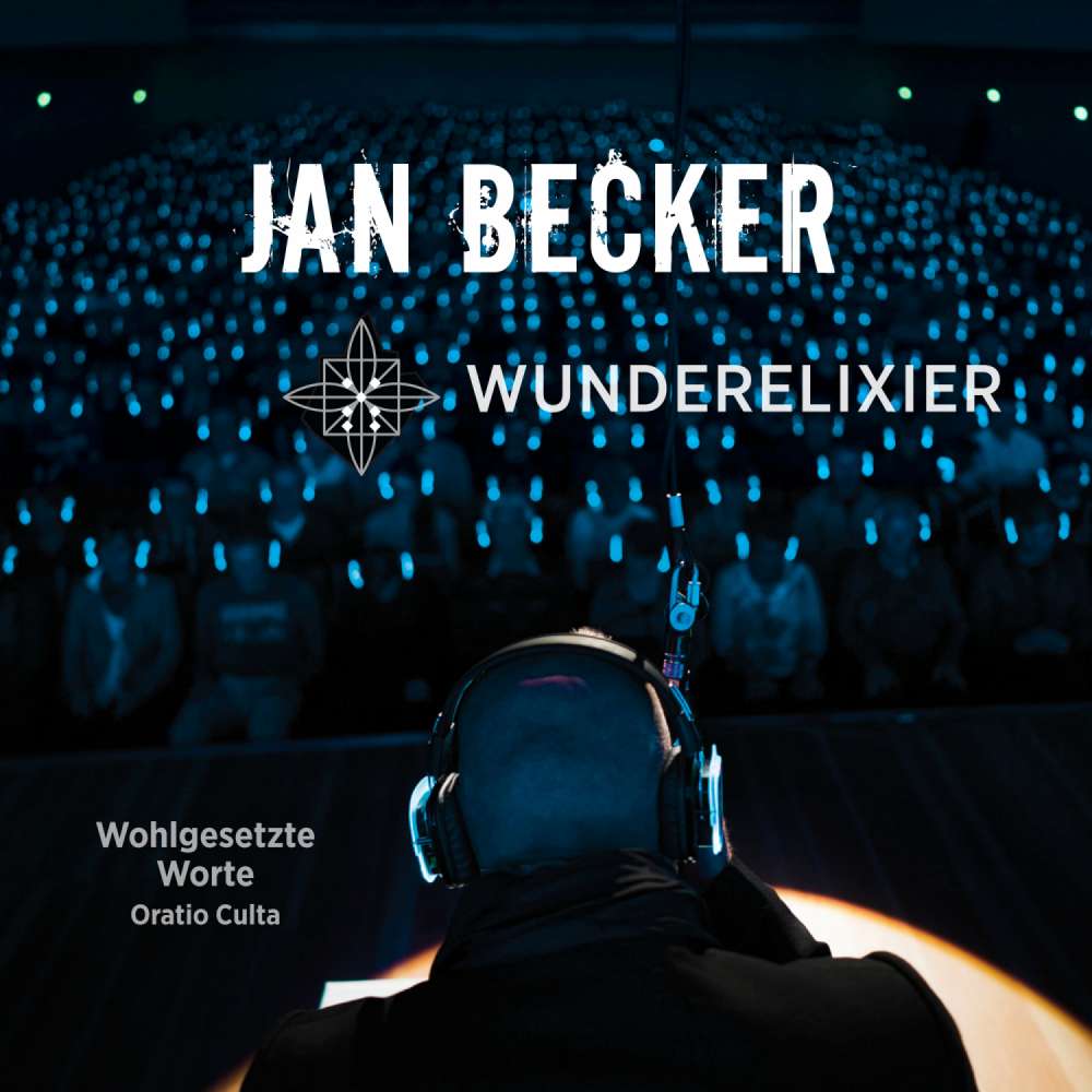Cover von Jan Becker - Wohlgesetzte Worte - Oratio Culta - Wunderelixier