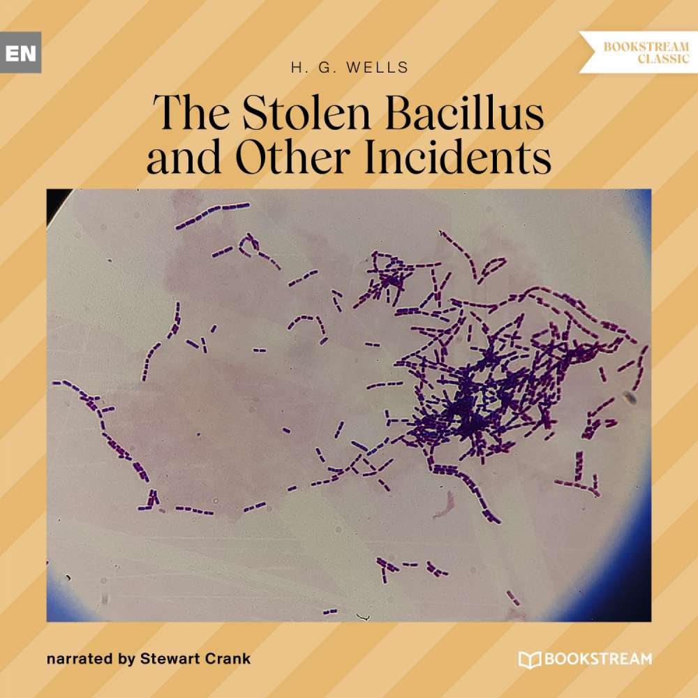 Cover von H. G. Wells - The Stolen Bacillus and Other Incidents