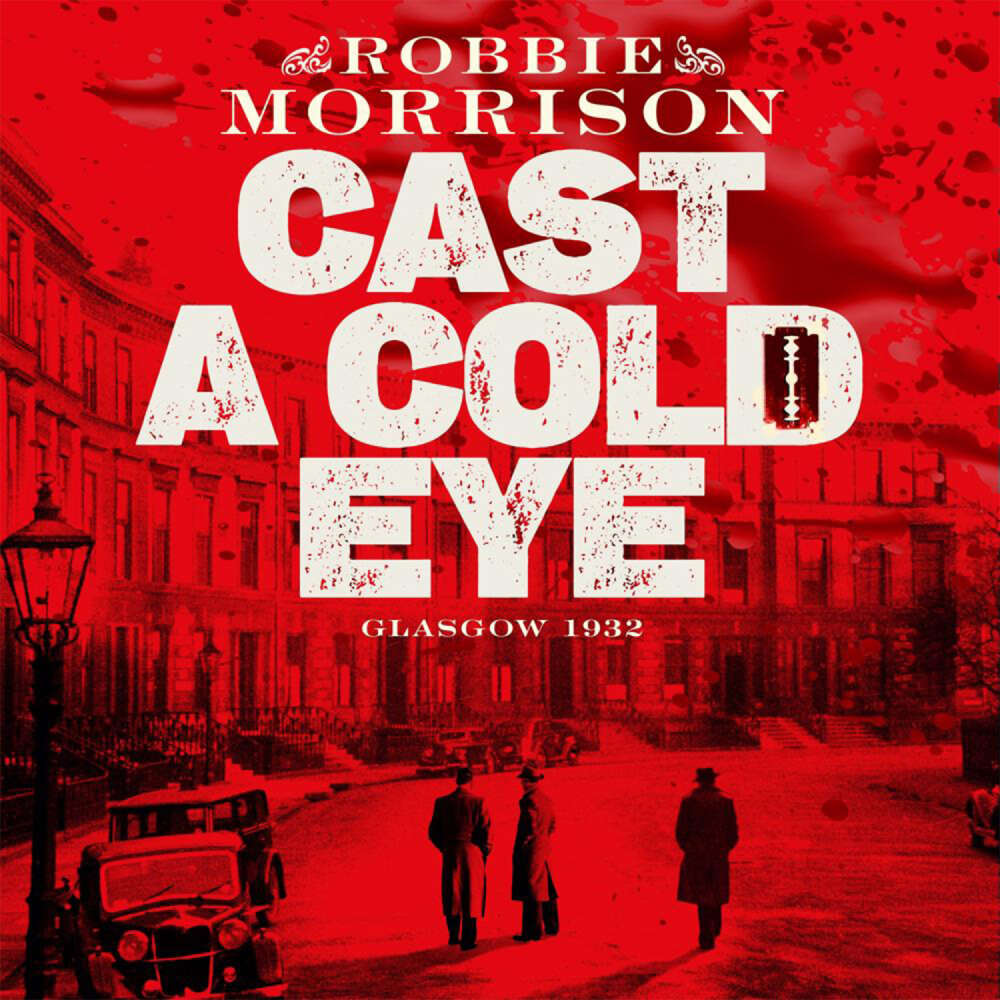 Cover von Robbie Morrison - Jimmy Dreghorn series - Book 2 - Cast a Cold Eye