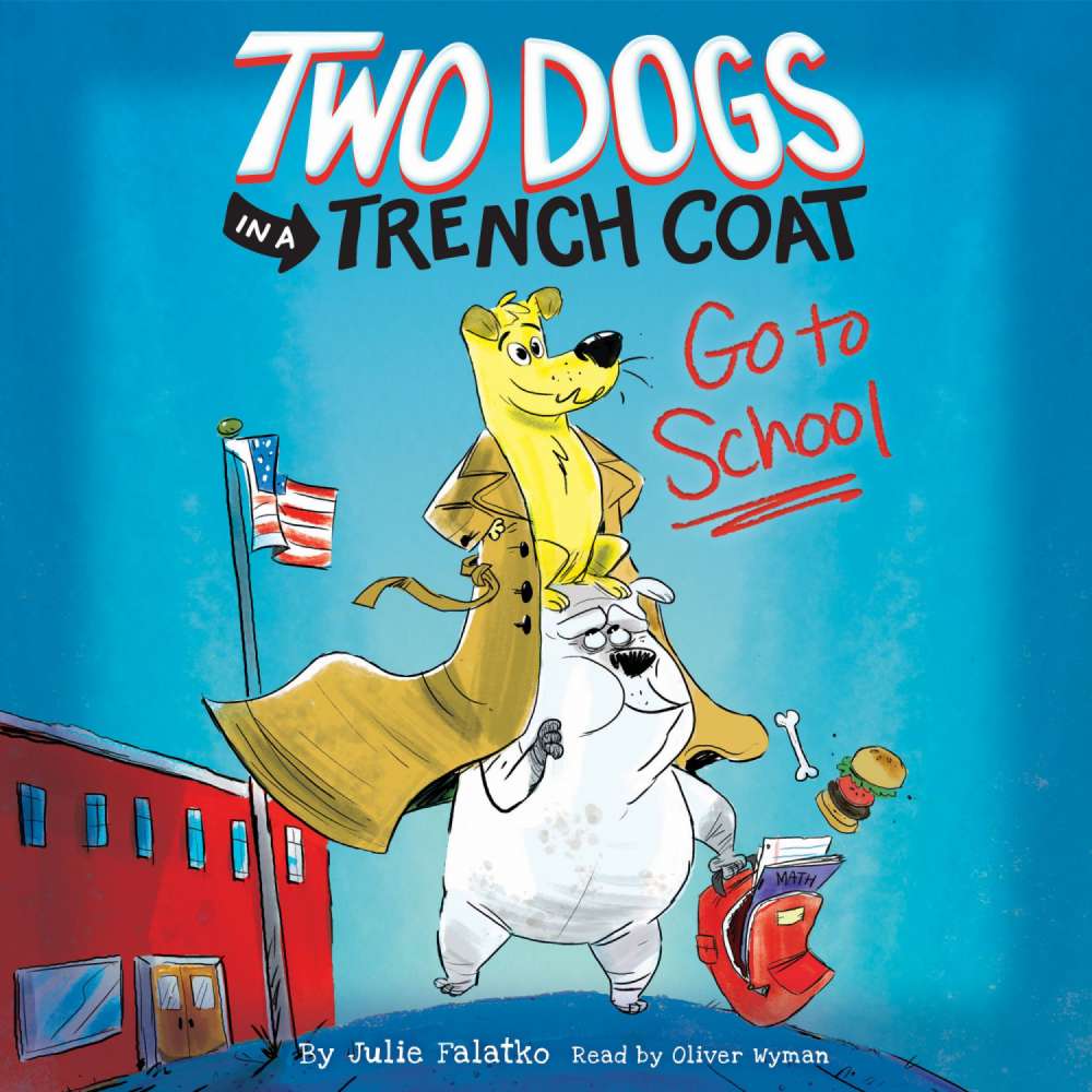 Cover von Julie Falatko - Two Dogs in a Trench Coat - Book 1 - Two Dogs in a Trench Coat Go to School