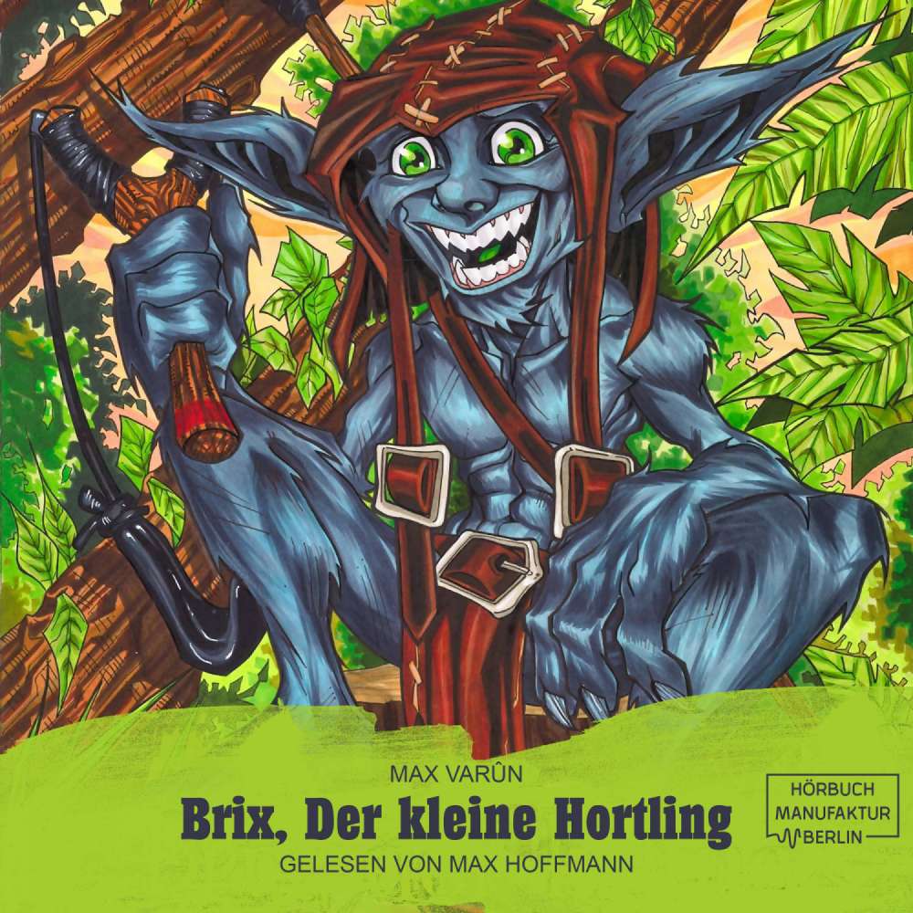 Cover von Max Varûn - Brix, der kleine Hortling - Die Suche nach dem goldenen Löffel