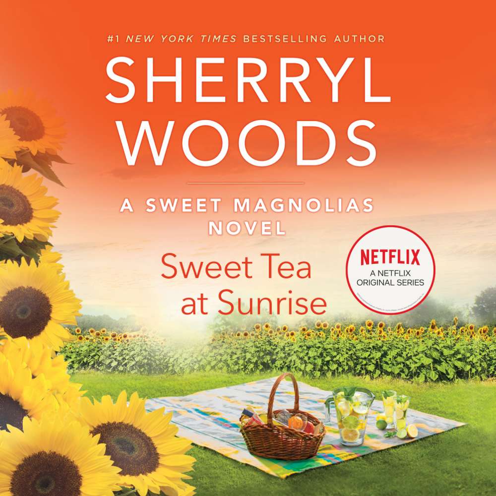 Cover von Sherryl Woods - Sweet Magnolias - Book 6 - Sweet Tea at Sunrise