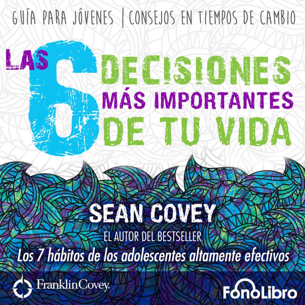 Cover von Las 6 Decisiones Mas Importantes de tu Vida - Las 6 Decisiones Mas Importantes de tu Vida