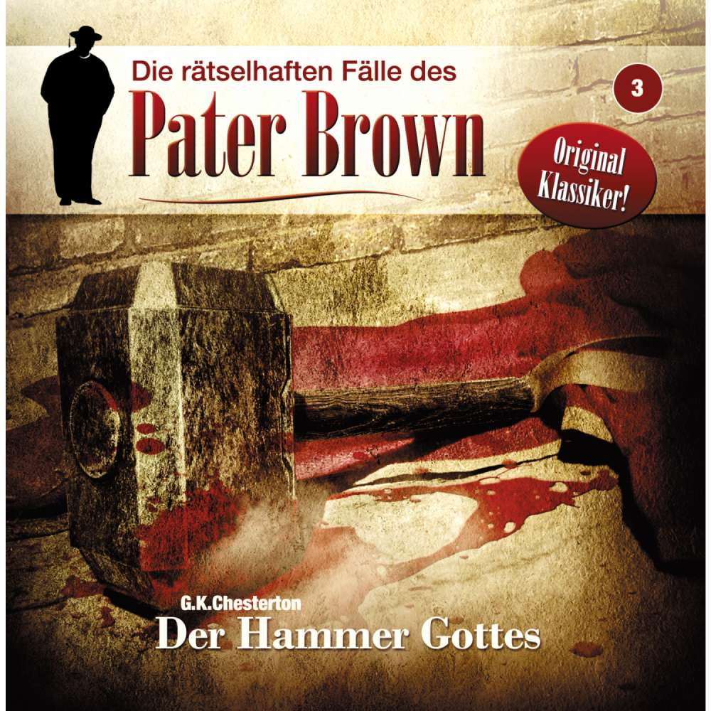 Cover von Markus Winter - Die rätselhaften Fälle des Pater Brown - Folge 3 - Der Hammer Gottes