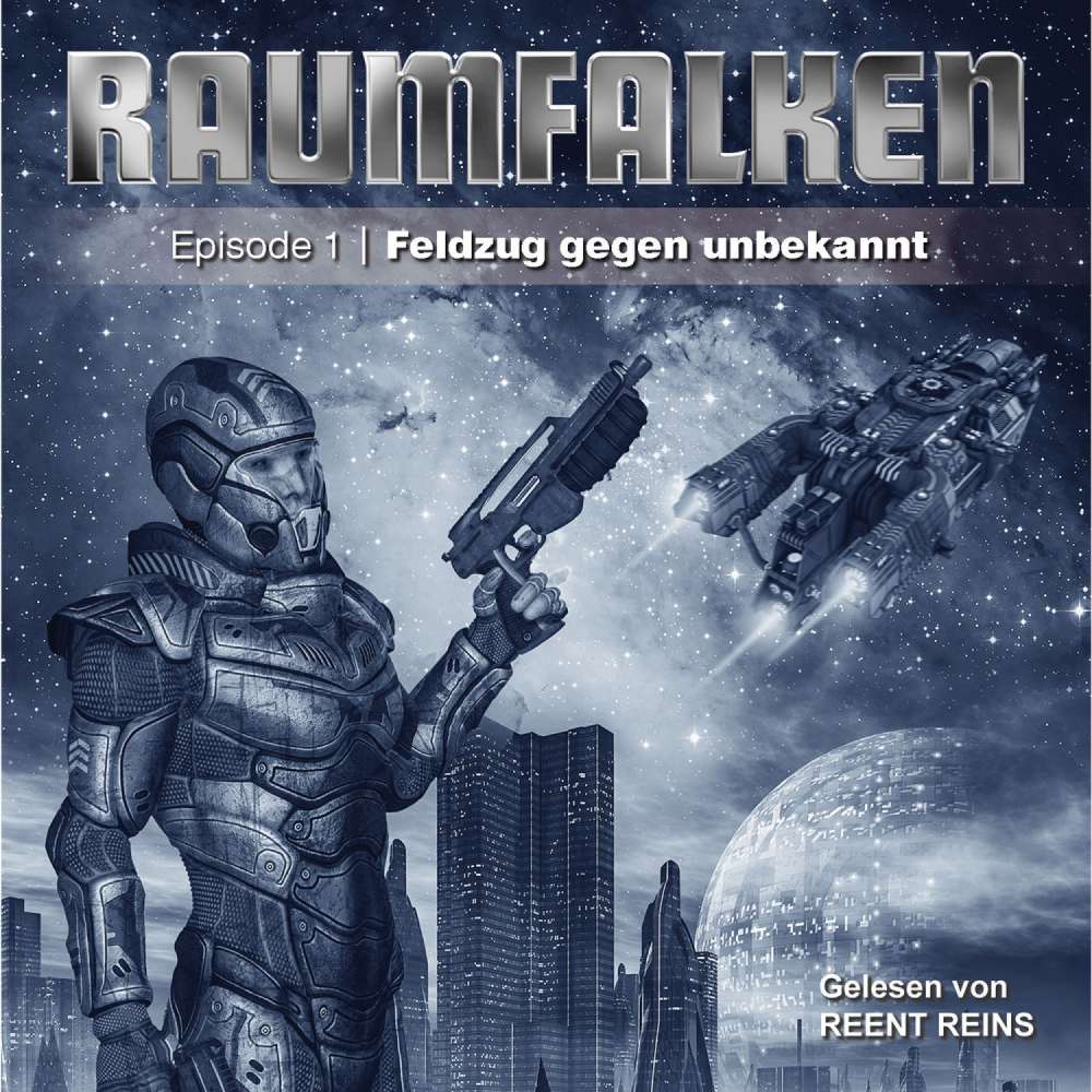 Cover von Greg Sutton - Raumfalken - Folge 1 - Feldzug gegen unbekannt