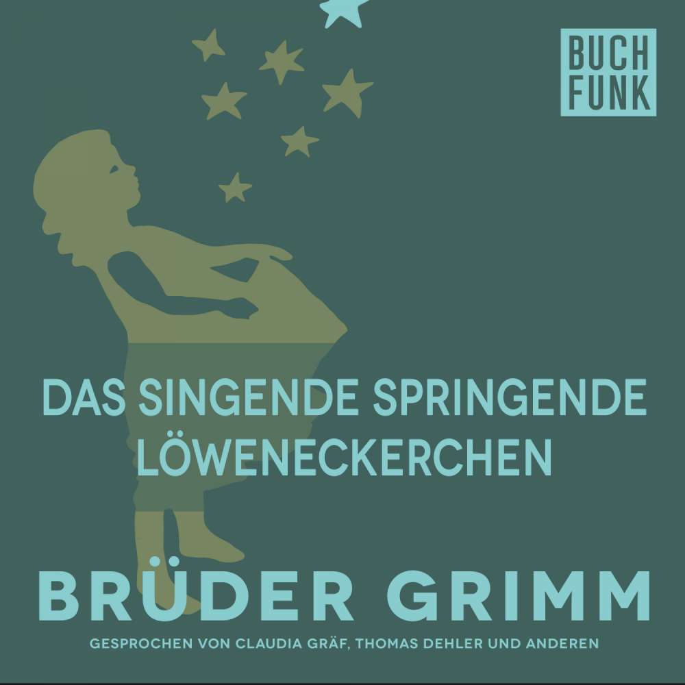 Cover von Brüder Grimm - Das singende springende Löweneckerchen