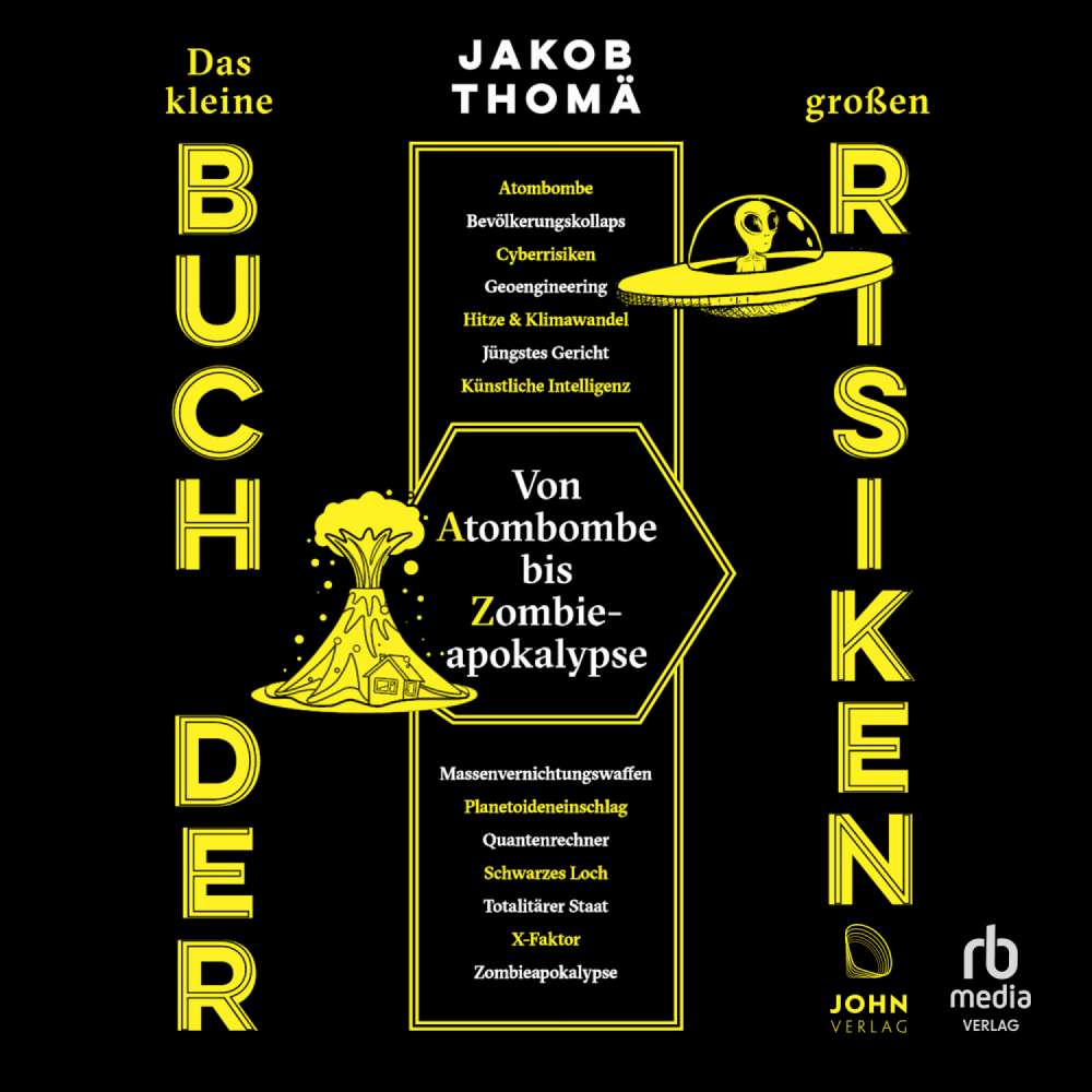 Cover von Jakob Thomä - Das kleine Buch der großen Risiken - Von Atombombe bis Zombieapokalypse