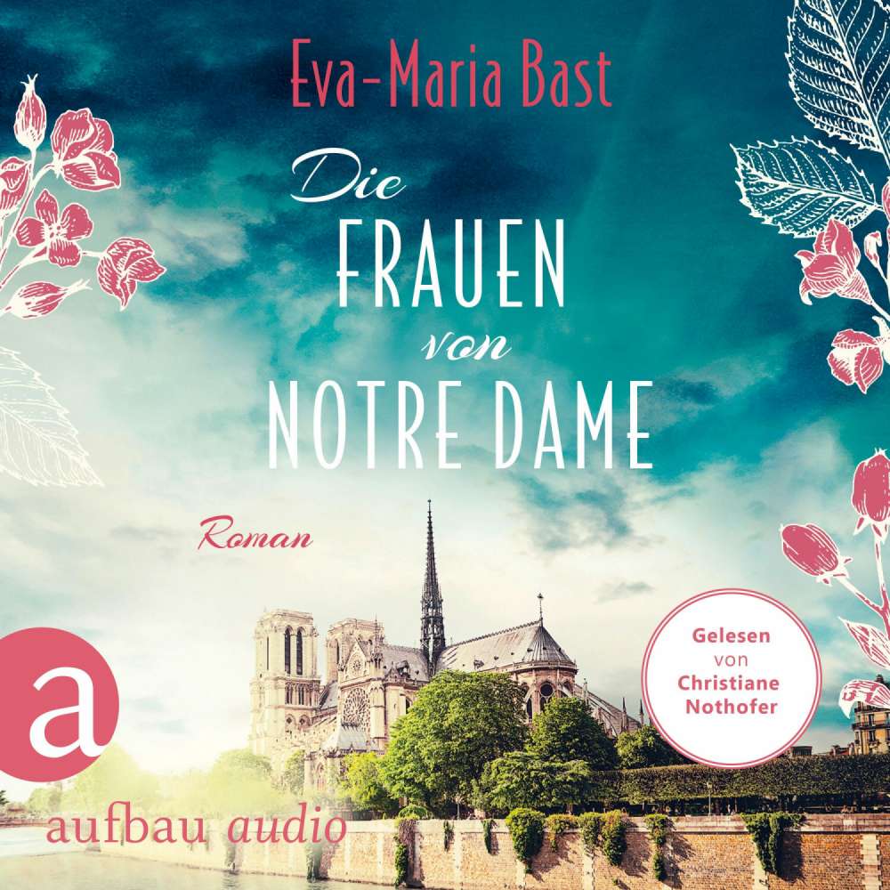 Cover von Eva-Maria Bast - Die Frauen von Notre Dame