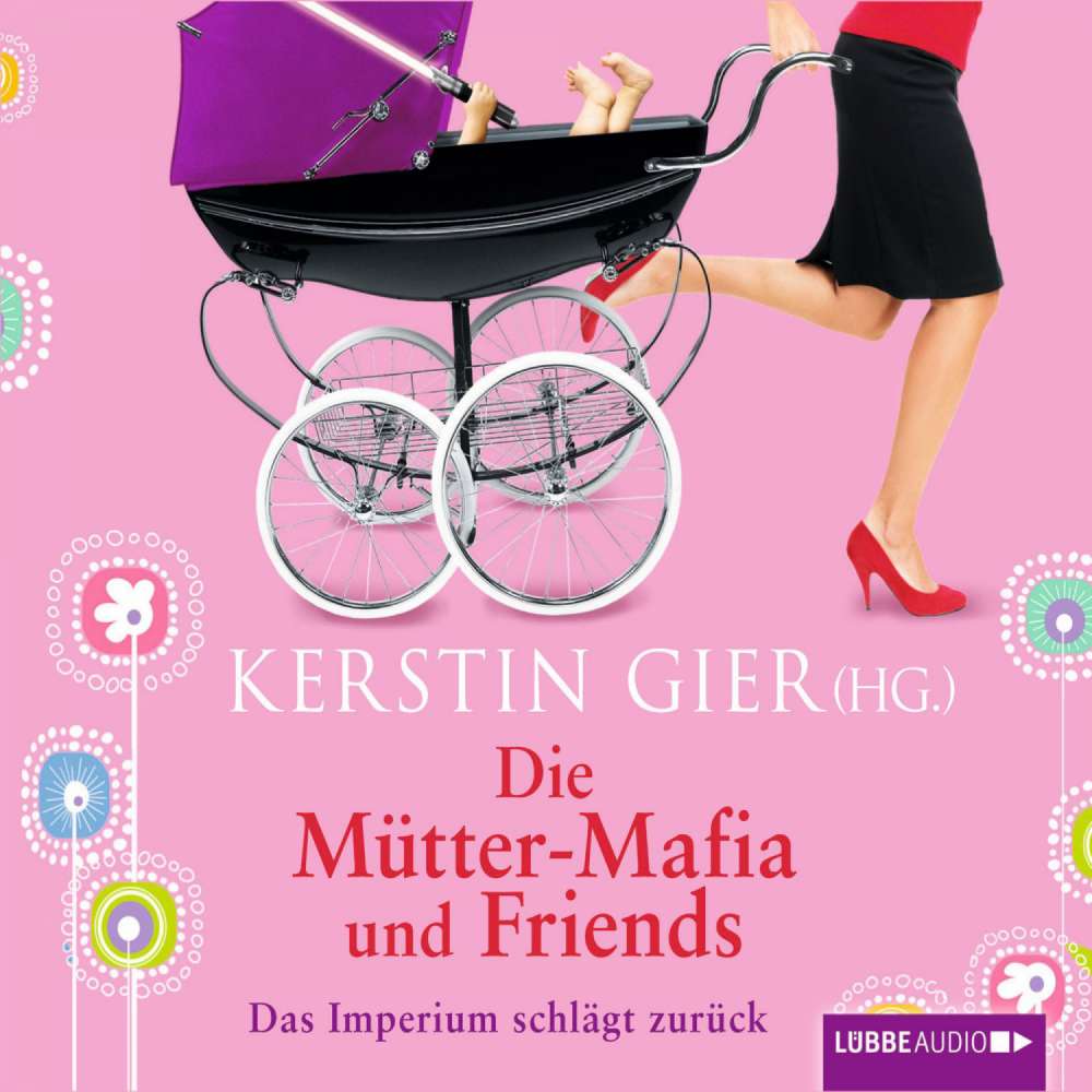 Cover von Kerstin Gier - Die Mütter-Mafia und Friends - Das Imperium schlägt zurück