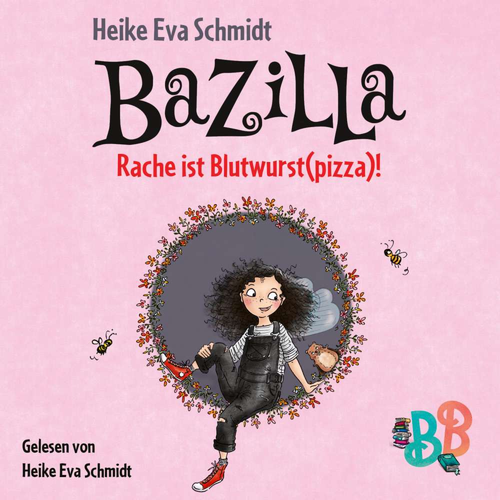 Cover von Heike Eva Schmidt - Bazilla - Rache ist Blutwurst(pizza)!